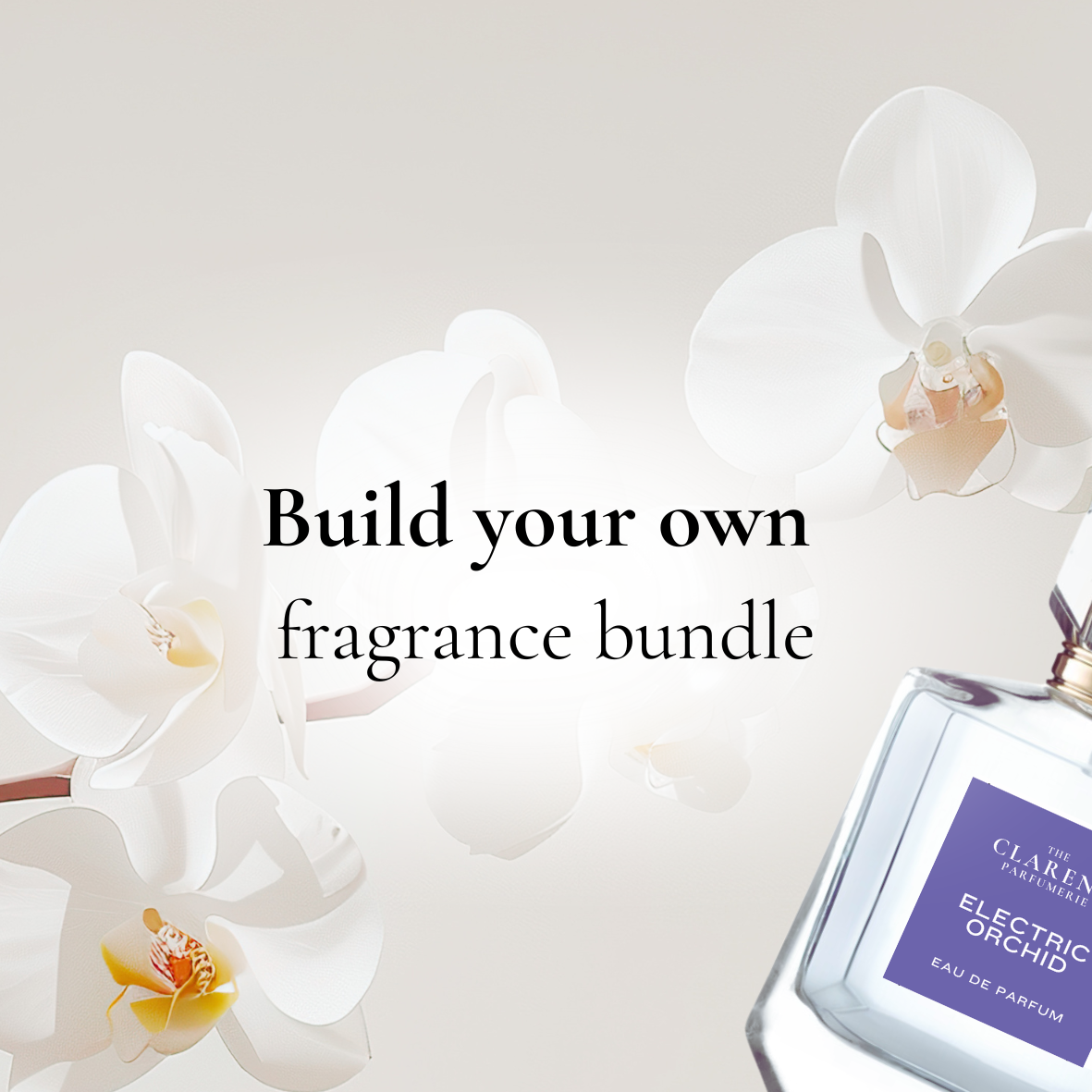 Build your own fragrance bundle  |  Buy any 2, save 20%  | Save 25% when you buy 3!